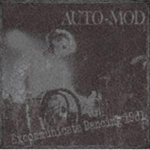 AUTO-MOD / Excommunicate Dancing 1981 [CD]｜ggking