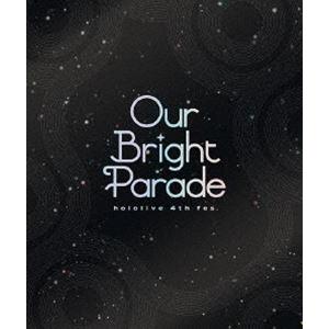 hololive 4th fes.Our Bright Parade [Blu-ray] : ぐるぐる王国2号館 