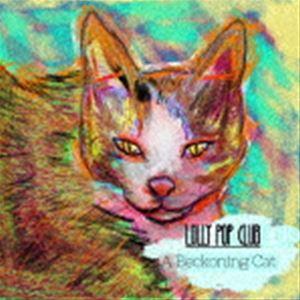 Lolly POP club / A Beckoning Cat [CD]｜ggking