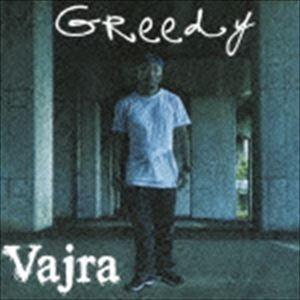 Greedy / vajra [CD]｜ggking
