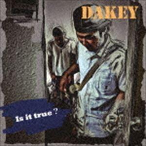 DAKEY / Is it ture? [CD]