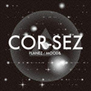 COR-SEZ / PLANEZ／MOOD＆ [CD]｜ggking