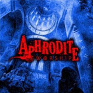 APHRODITE / WORSHIP [CD]