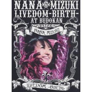 水樹奈々／NANA MIZUKI LIVEDOM-BIRTH-AT BUDOKAN [DVD]｜ggking