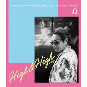 杉山清貴＆オメガトライブ／The open air live”High ＆ High 2019”【Blu-ray】通常盤 [Blu-ray]