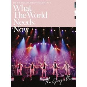ゴスペラーズ坂ツアー2018〜2019”What The World Needs Now” [DVD...