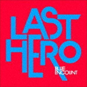 ブルーエンカウント / LAST HERO（初回生産限定盤／CD＋DVD） [CD]｜ggking