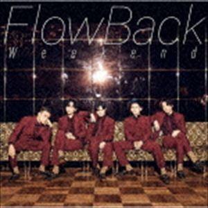 FlowBack / Weekend（通常盤） [CD]｜ggking