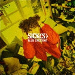 ブルーエンカウント / SICK（S）（完全生産限定盤） [CD]｜ggking