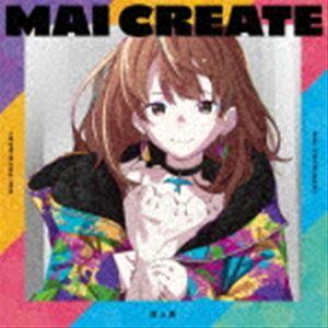 渕上舞 / MAI CREATE [CD]｜ggking