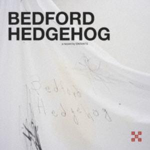 Enfants / Bedford Hedgehog [CD]