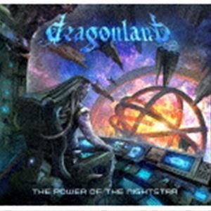 ドラゴンランド / ザ・パワー・オヴ・ザ・ナイトスター [CD]｜ggking