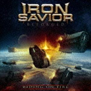 アイアン・セイヴィアー / ライディング・オン・ファイア [CD]