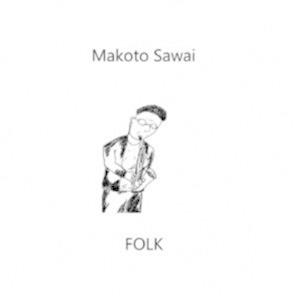 澤井誠（sax） / Folk [CD]