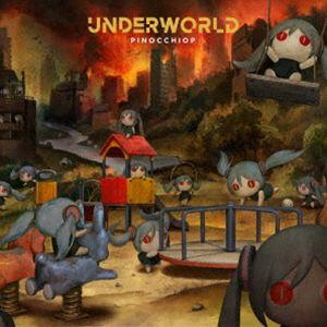 ピノキオP / UNDERWORLD [CD]