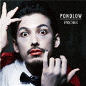 PONDLOW / PROBE [CD]