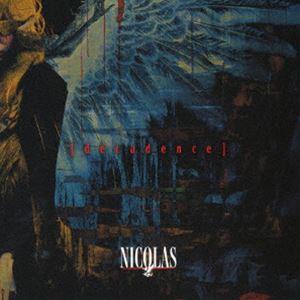 NICOLAS / decadence（TYPE B） [CD]｜ggking