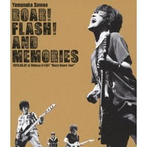 山中さわお／ROAR! FLASH! AND MEMORIES 2013.06.02 at Shib...