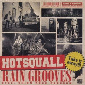 HOTSQUALL / RAIN GROOVES [CD]｜ggking