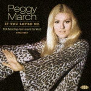 ペギー・マーチ / RCAレコーディングス・アラウンド・ザ・ワールド 1963-1969 イフ・ユー...
