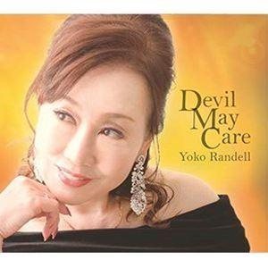 ランデル洋子（vo） / Devil May Care [CD]
