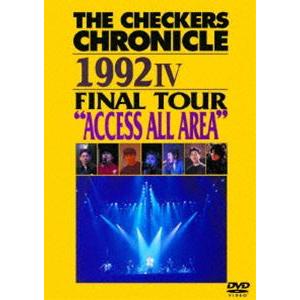 チェッカーズ／THE CHECKERS CHRONICLE 1992 IV FINAL TOUR ”ACCESS ALL AREA”【廉価版】 [DVD]｜ggking