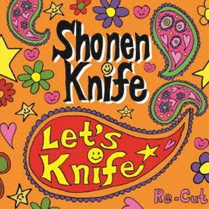 少年ナイフ / Let’s Knife Re-Cut [CD]