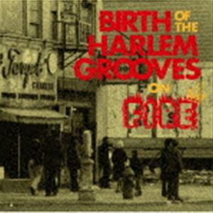 バース・オブ・ザ・ハーレム・グルーヴズ・オン・ファイア [CD]