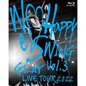 GLAY LIVE TOUR 2022 〜We■Happy Swing〜 Vol.3 Presented by HAPPY SWING 25th Anniv. in MAKUHARI MESSE [Blu-ray]｜ggking