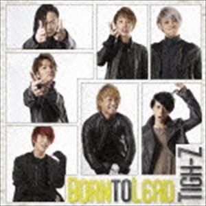 Tigh-Z / Born to Lead（Type-C） [CD]｜ggking