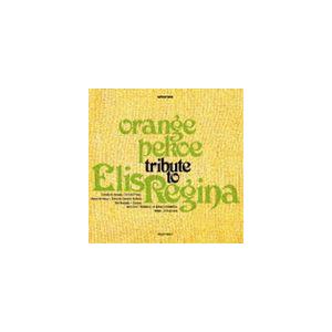 orange pekoe / TRIBUTE TO ELIS REGINA [CD]｜ggking