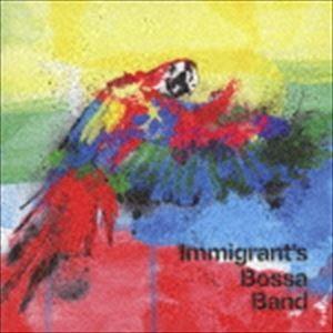 Immigrant’s Bossa Band / Immigrant’s Bossa Band [C...