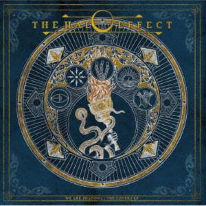 THE HALO EFFECT / WE ARE SHADOWS - THE COVERS EP（来...