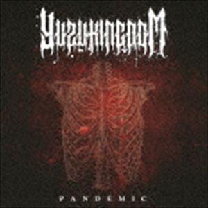 YUZUKINGDOM / PANDEMIC [CD]｜ggking