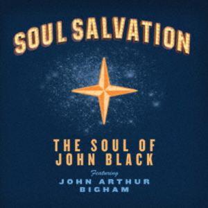 ザ・ソウル・オブ・ジョン・ブラック / ソウル・サルヴェイション [CD]