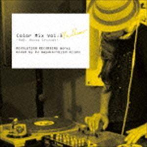 DJ mayuko（MIX） / Color Mix Vol.3 Yellow -R＆B， Hous...