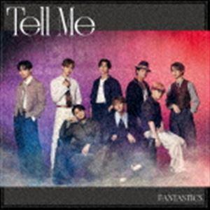 FANTASTICS from EXILE TRIBE / Tell Me（LIVE盤／CD＋Blu-ray） [CD]｜ggking