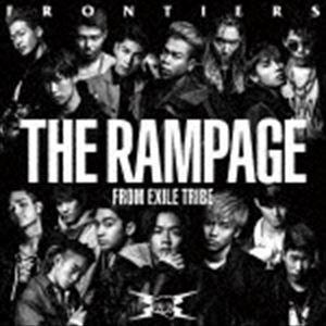 THE RAMPAGE from EXILE TRIBE / FRONTIERS（CD＋DVD） [...