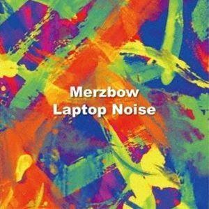 MERZBOW / Laptop Noise [CD]｜ggking