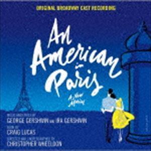 オリジナル・ブロードウェイ・キャスト・レコーディング / パリのアメリカ人 [CD]