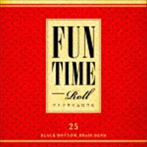 BLACK BOTTOM BRASS BAND / FUN TIME ROLL [CD]