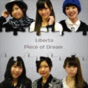 Liberta / Piece of Dream [CD]｜ggking