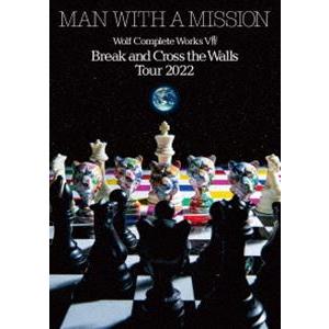 MAN WITH A MISSION／Wolf Complete Works VIII 〜Break...