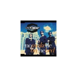 SKOOP / No Make de On The Bed [CD]