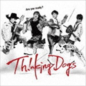 Thinking Dogs / Are you ready?（初回生産限定盤／CD＋DVD） [CD...