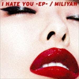 加藤ミリヤ / I HATE YOU -EP-（初回生産限定盤／CD＋DVD） [CD]｜ggking