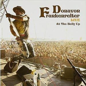 ドノヴァン・フランケンレイター / DONAVON FRANKENREITER LIVE AT THE BELLY UP [CD]｜ggking