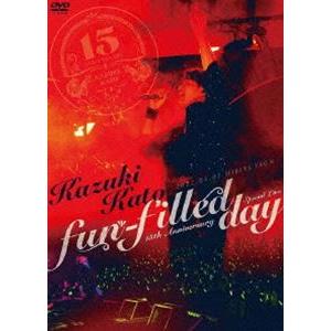 加藤和樹／Kazuki Kato 15th Anniversary Special Live 〜fu...