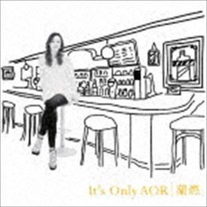 蘭燃 / It’s Only AOR [CD]