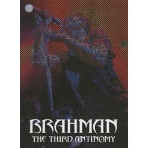 BRAHMAN／THE THIRD ANTINOMY [DVD]